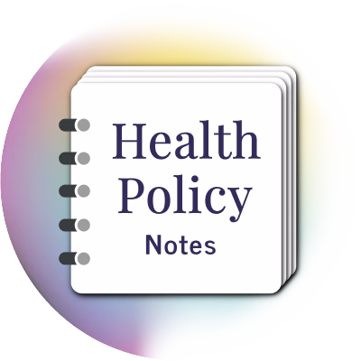 Health Parliament Health Policy Notes - Fortnightly Digital Health Newsletter