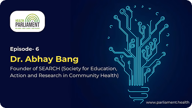 Episode 6 with Dr. Abhay Bang
