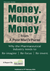 Money, Money, Money from a Poor Man’s Purse. Why the pharmaceutical Industry needs to Re-Imagine | Re-Focus | Re-Invent
